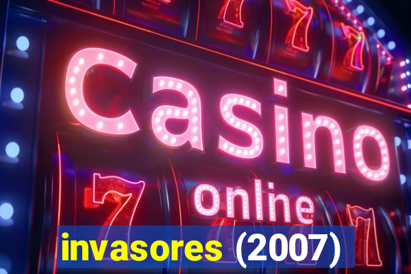 invasores (2007)